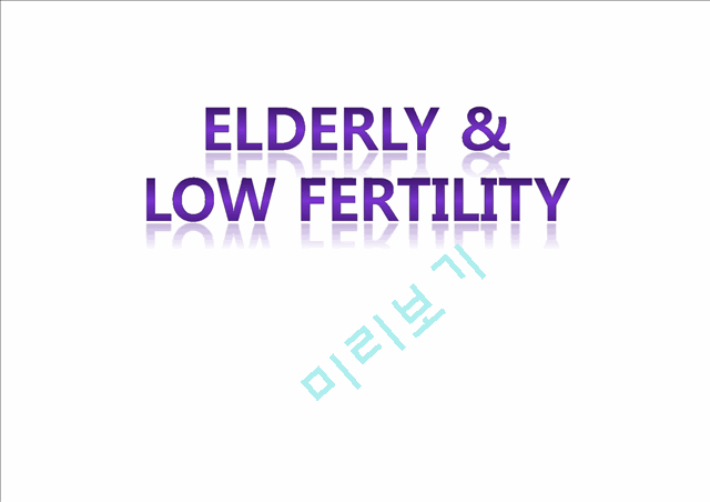 Elderly & Low Fertility   (1 )
